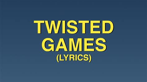 twisted games lyrics